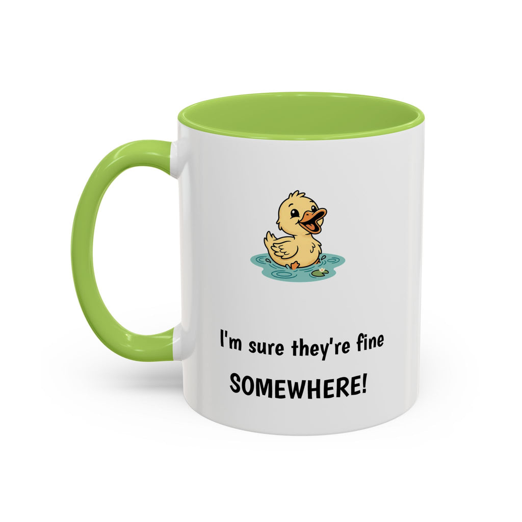 Funny Duck Mug — "My ducks aren't in a row" Accent Coffee Cup (11/15oz)