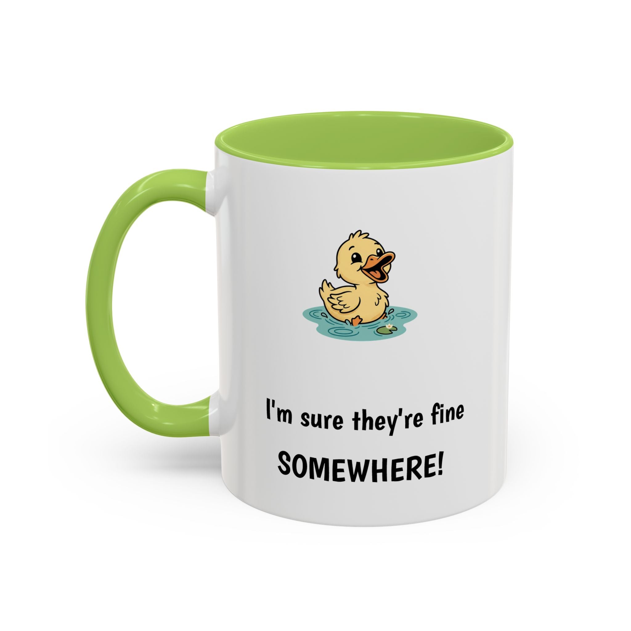 Funny Duck Mug — "My ducks aren't in a row" Accent Coffee Cup (11/15oz)