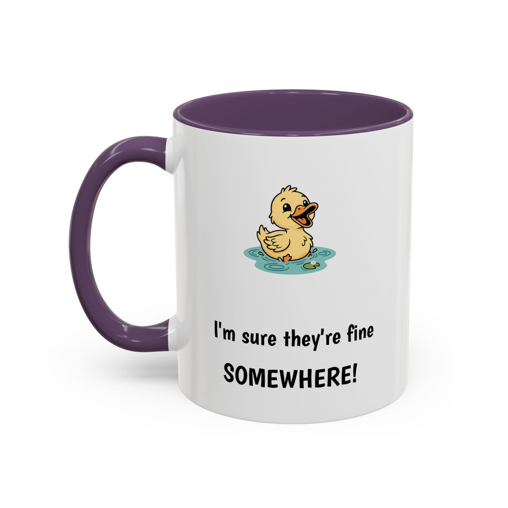 Funny Duck Mug — "My ducks aren't in a row" Accent Coffee Cup (11/15oz)
