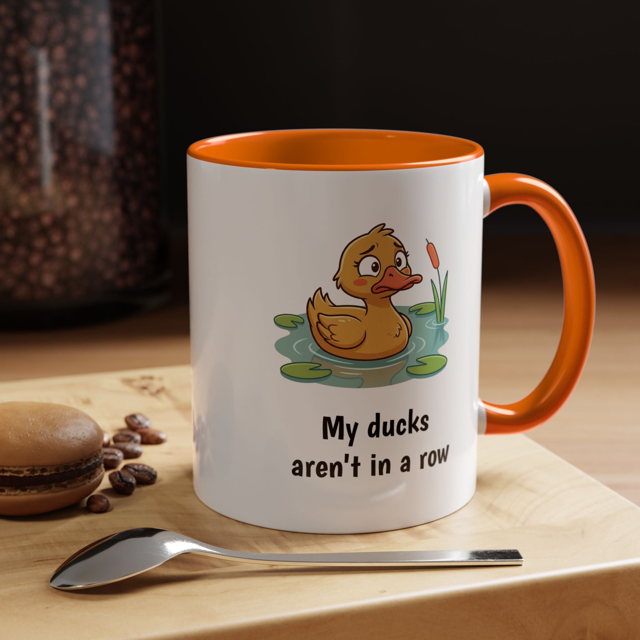 Funny Duck Mug — "My ducks aren't in a row" Accent Coffee Cup (11/15oz)