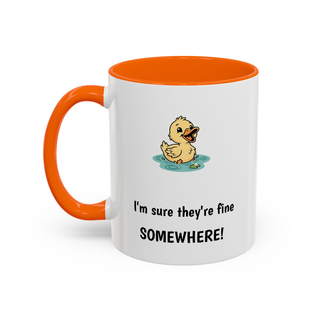 Funny Duck Mug — "My ducks aren't in a row" Accent Coffee Cup (11/15oz)