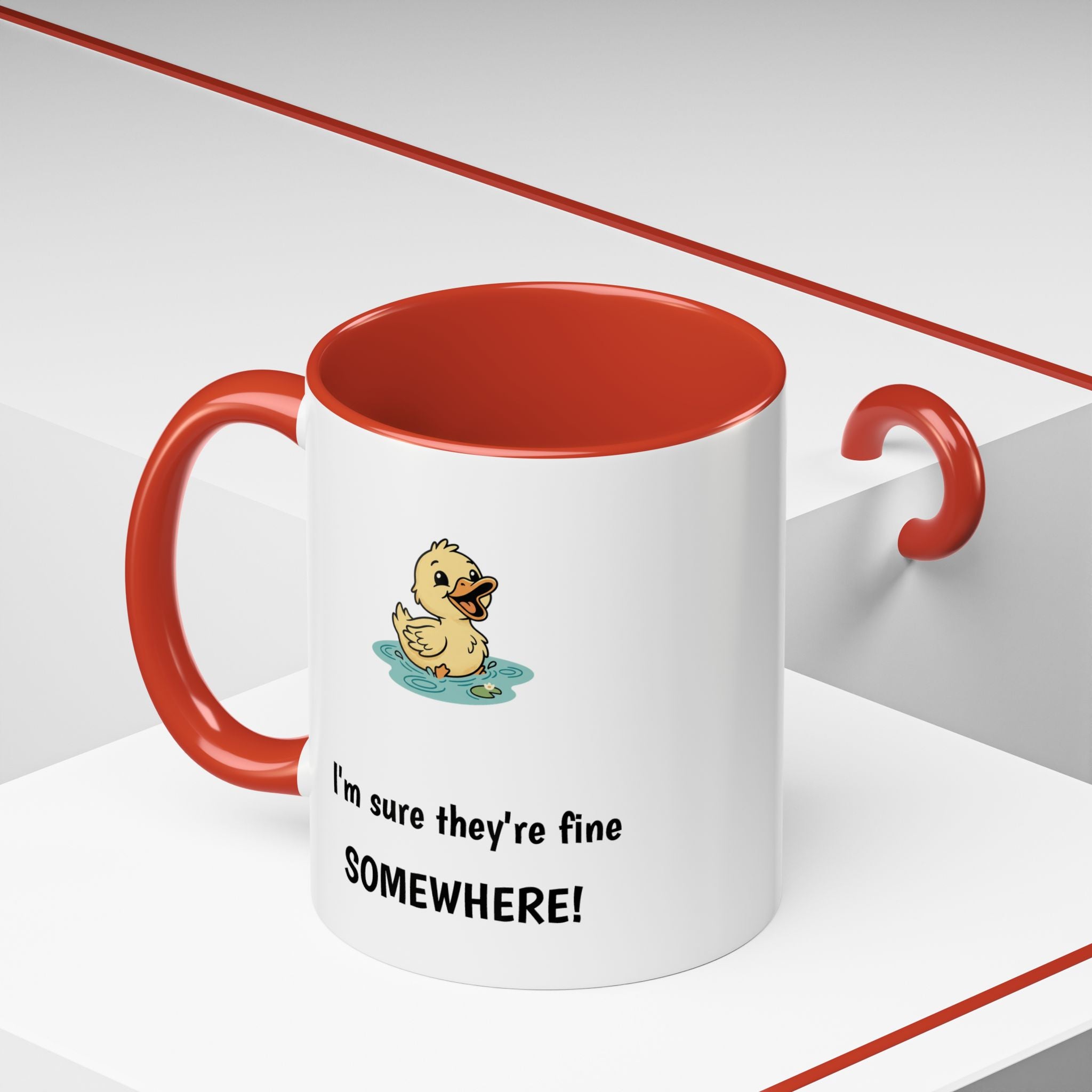 Funny Duck Mug — "My ducks aren't in a row" Accent Coffee Cup (11/15oz)
