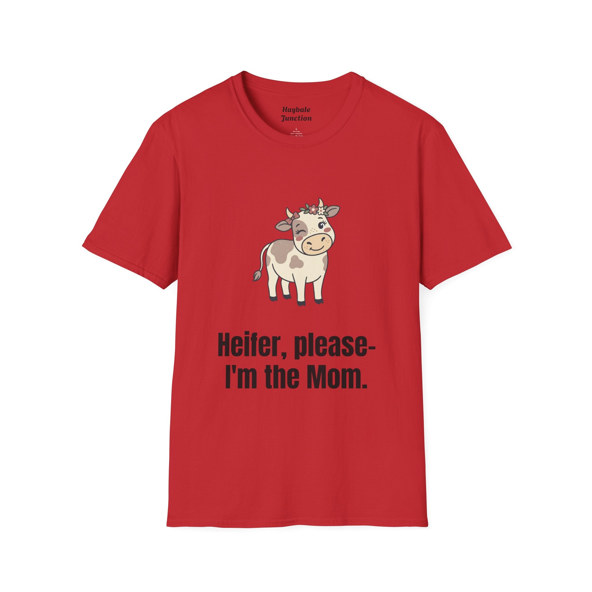 Mom Cow Graphic T-Shirt — "Heifer, please — I'm the Mom" Funny Farm Mom Tee