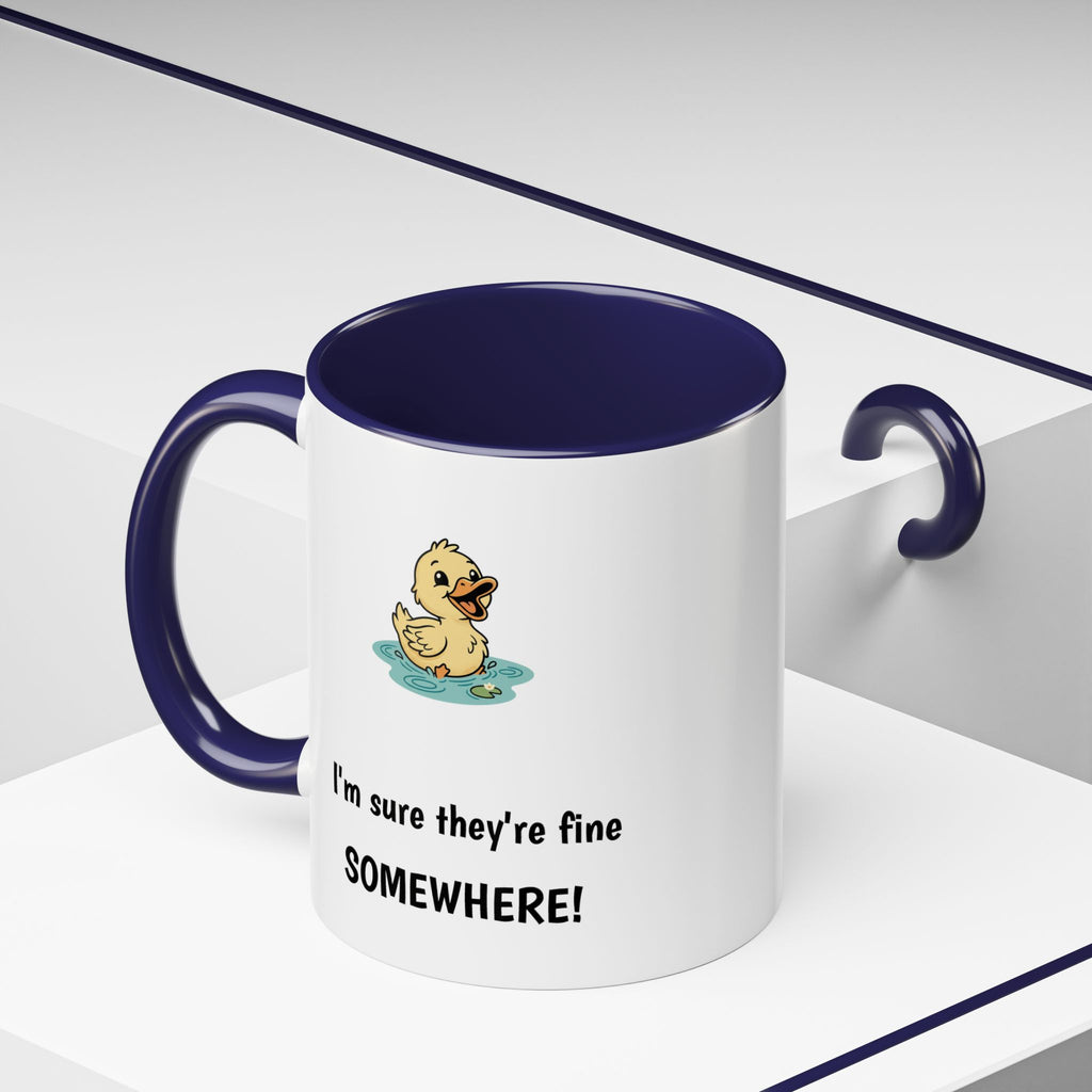 Funny Duck Mug — "My ducks aren't in a row" Accent Coffee Cup (11/15oz)