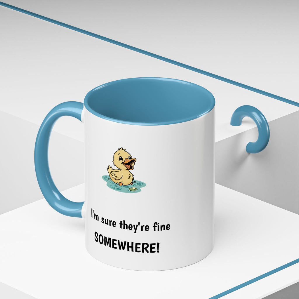 Funny Duck Mug — "My ducks aren't in a row" Accent Coffee Cup (11/15oz)